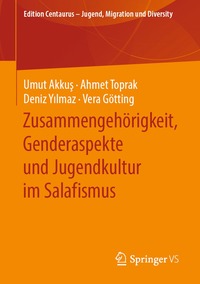 bokomslag Zusammengehrigkeit, Genderaspekte und Jugendkultur im Salafismus