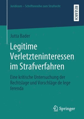 Legitime Verletzteninteressen im Strafverfahren