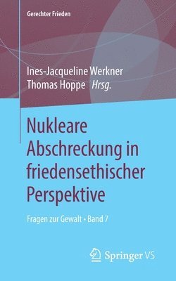 Nukleare Abschreckung in friedensethischer Perspektive 1