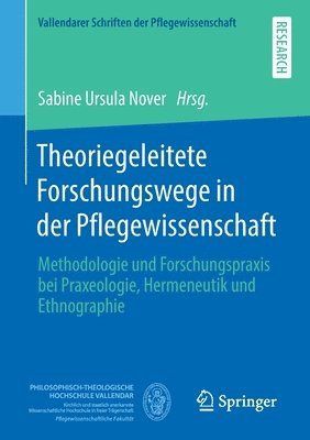 bokomslag Theoriegeleitete Forschungswege in der Pflegewissenschaft