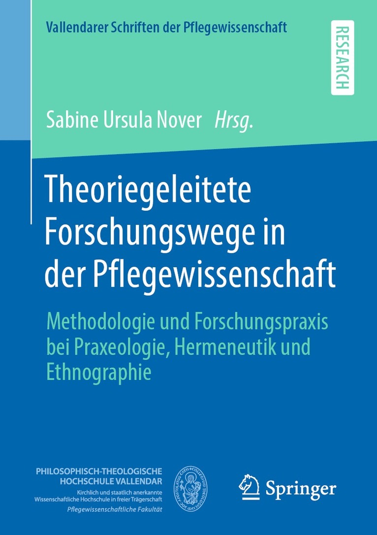 Sabine Ursula Nover - Theoriegeleitete Forschungswege in der Pflegewissenschaft, Häftad
