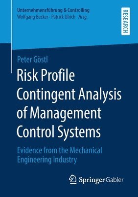 Peter Göstl, Peter Gostl - Risk Profile Contingent Analysis of Management Control Systems, Häftad