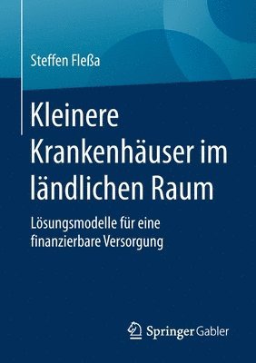 bokomslag Kleinere Krankenhuser im lndlichen Raum