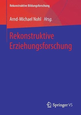 Rekonstruktive Erziehungsforschung 1