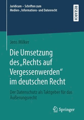 bokomslag Die Umsetzung des Rechts auf Vergessenwerden im deutschen Recht