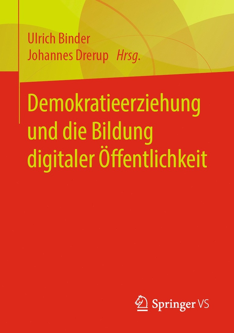 Demokratieerziehung und die Bildung digitaler ffentlichkeit 1