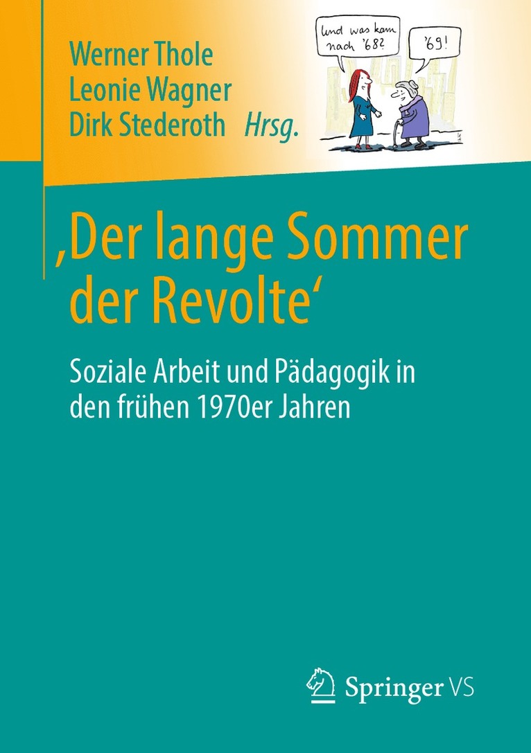 Werner Thole, Leonie Wagner, Dirk Stederoth - 'Der lange Sommer der Revolte', Häftad