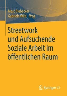 Streetwork und Aufsuchende Soziale Arbeit im ffentlichen Raum 1