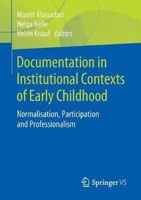 bokomslag Documentation in Institutional Contexts of Early Childhood
