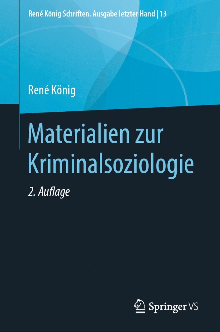 René König, Aldo König, René, Legnaro, Aldo Legnaro - Materialien zur Kriminalsoziologie, Inbunden