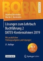 Lösungen Zum Lehrbuch Buchführung 2 Datev-Kontenrahmen 2019: Mit Zusätzlichen Prüfungsaufgaben Und Lösungen 1