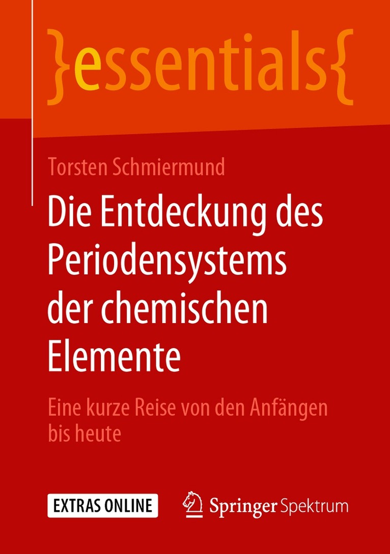 Torsten Schmiermund - Die Entdeckung des Periodensystems der chemischen Elemente, Häftad