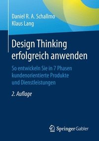 bokomslag Design Thinking erfolgreich anwenden