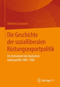 bokomslag Die Geschichte der sozialliberalen Rüstungsexportpolitik