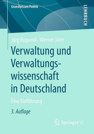 Jörg Bogumil, Werner Jann - Verwaltung und Verwaltungswissenschaft in Deutschland, Häftad