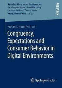 bokomslag Congruency, Expectations and Consumer Behavior in Digital Environments