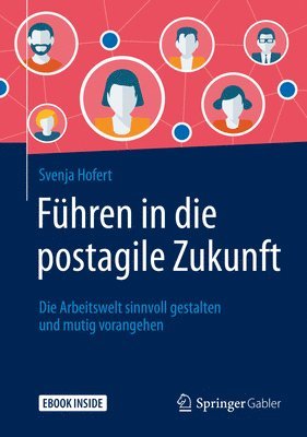bokomslag Führen in die postagile Zukunft