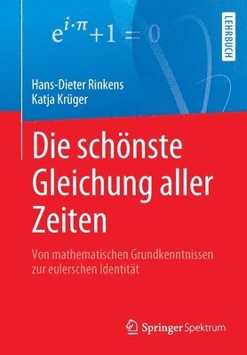 Hans-Dieter Rinkens, Katja Krüger - Die schönste Gleichung aller Zeiten, Häftad
