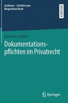 bokomslag Dokumentationspflichten im Privatrecht