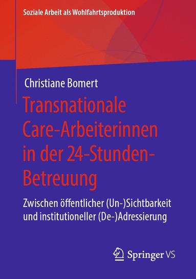 bokomslag Transnationale Care-Arbeiterinnen in der 24-Stunden-Betreuung