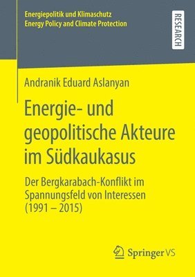 bokomslag Energie- und geopolitische Akteure im Sdkaukasus