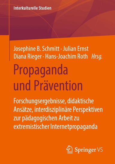 Josephine B. Schmitt, Julian Ernst, Diana Rieger, Hans-Joachim Roth - Propaganda und Prävention, Häftad