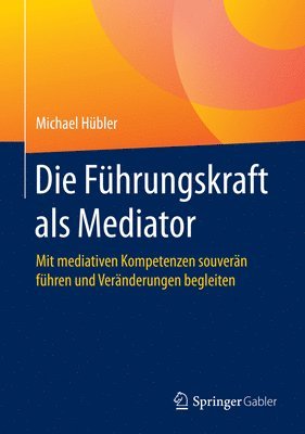 Die Fhrungskraft als Mediator 1