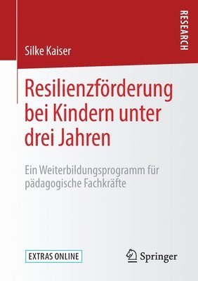 bokomslag Resilienzfrderung bei Kindern unter drei Jahren