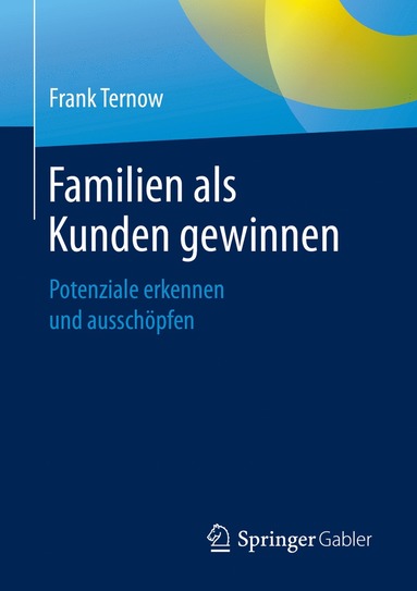 bokomslag Familien als Kunden gewinnen