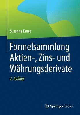 bokomslag Formelsammlung Aktien-, Zins- und Whrungsderivate