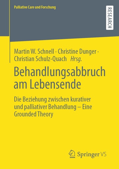 Martin W. Schnell, Christine Dunger, Christian Schulz-Quach - Behandlungsabbruch am Lebensende, Häftad