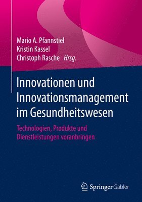 Innovationen und Innovationsmanagement im Gesundheitswesen 1