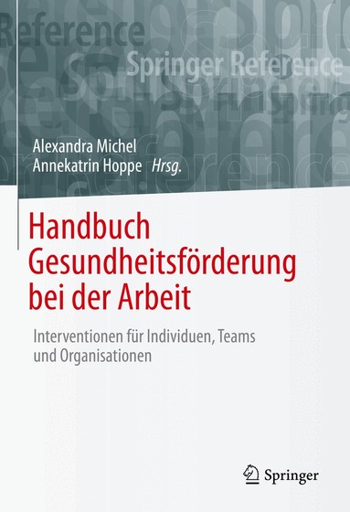 Alexandra Michel, Annekatrin Hoppe - Handbuch Gesundheitsförderung bei der Arbeit, Inbunden