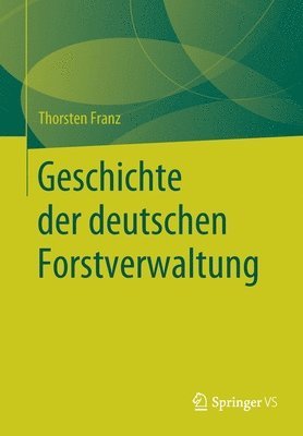 Geschichte der deutschen Forstverwaltung