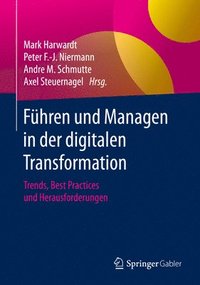 bokomslag Fhren und Managen in der digitalen Transformation