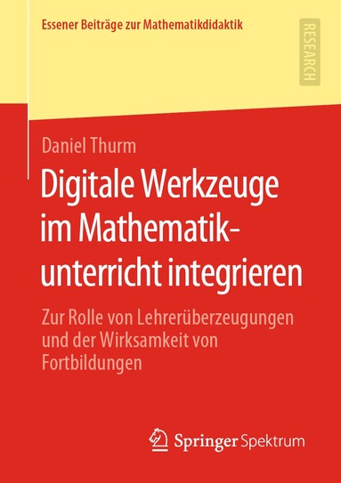 Daniel Thurm - Digitale Werkzeuge im Mathematikunterricht integrieren, Häftad