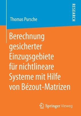 bokomslag Berechnung gesicherter Einzugsgebiete fr nichtlineare Systeme mit Hilfe von Bzout-Matrizen