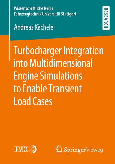 bokomslag Turbocharger Integration into Multidimensional Engine Simulations to Enable Transient Load Cases