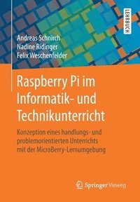 bokomslag Raspberry Pi im Informatik- und Technikunterricht