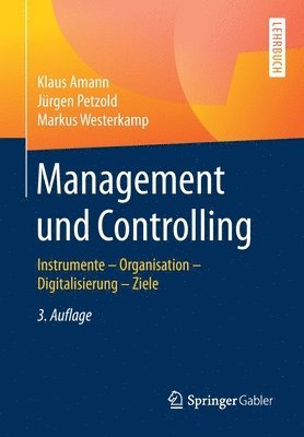 Klaus Amann, Jürgen Petzold, Markus Westerkamp - Management und Controlling, Häftad