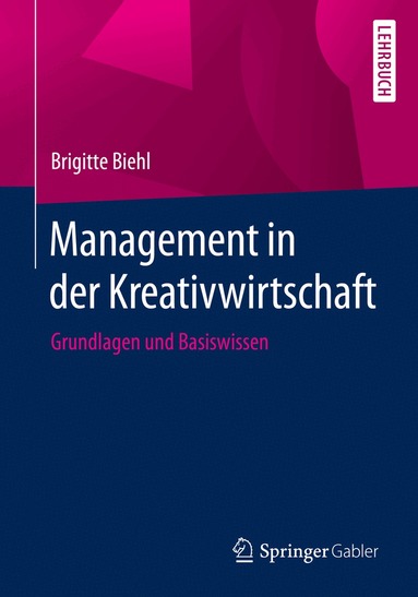 Brigitte Biehl - Management in der Kreativwirtschaft, Häftad