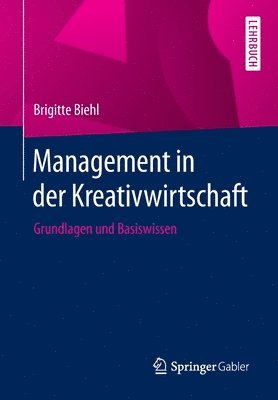 Management in der Kreativwirtschaft 1