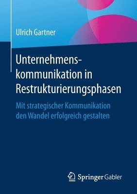 Unternehmenskommunikation in Restrukturierungsphasen 1