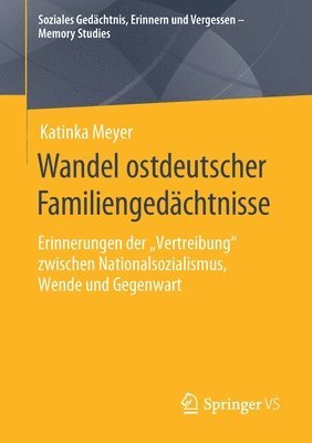 Wandel ostdeutscher Familiengedächtnisse