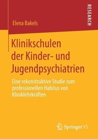 bokomslag Klinikschulen der Kinder- und Jugendpsychiatrien