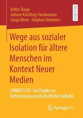 bokomslag Wege aus sozialer Isolation fr ltere Menschen im Kontext Neuer Medien