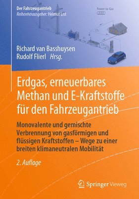 Richard van Basshuysen, Rudolf Flierl, Richard Van Basshuysen, Richard Van Basshuysen - Erdgas, erneuerbares Methan und E-Kraftstoffe für den Fahrzeugantrieb, Inbunden