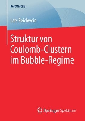 bokomslag Struktur von Coulomb-Clustern im Bubble-Regime