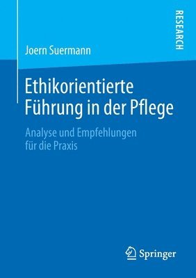 bokomslag Ethikorientierte Fhrung in der Pflege