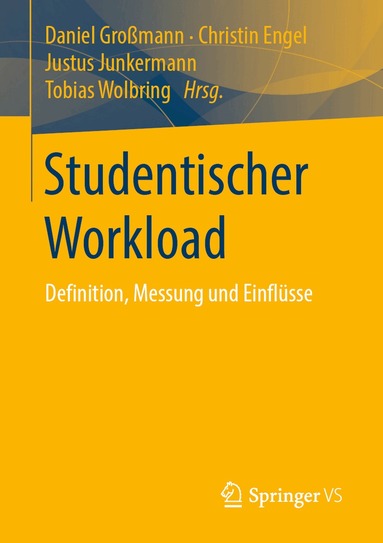 Daniel Großmann, Christin Engel, Justus Junkermann, Tobias Wolbring - Studentischer Workload, Häftad